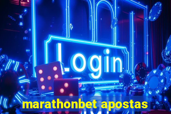 marathonbet apostas